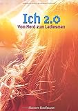 Ich 2.0 - Vom Nerd zum Ladiesman by 