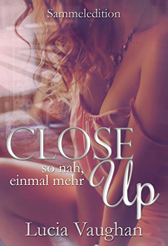 Download CLOSE UP - Sammeledition: so nah, einmal mehr Download CLOSE UP - Sammeledition: so nah, einmal mehr