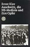 Auschwitz, die NS-Medizin und ihre Opfer von Ernst Klee (15. Februar 2001) Taschenbuch by 