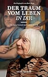 Image de Der Traum vom Leben in dir: Die Biografie von Ruth Rupp