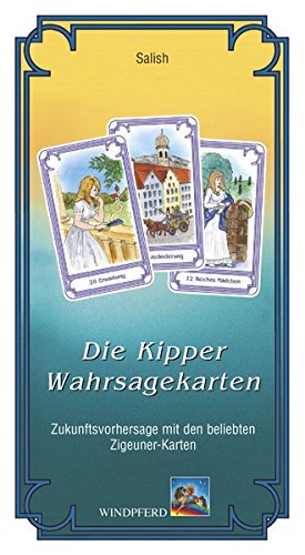 Download Die Kipper-Wahrsagekarten: Zukunftsvorhersage mit den beliebten Zigeuner-Karten