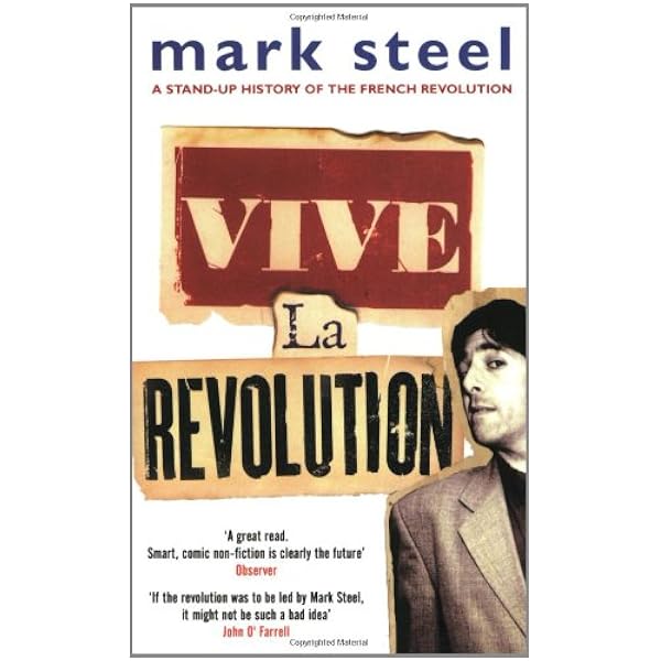 Vive La Revolution: Amazon.co.uk: Steel, Mark: 9780743208055: Books