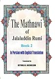  The Mathnawi of Jalaluddin Rumi: Book 2: In Persian with English Translation: Volume 2