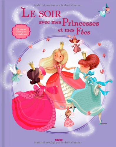 couverture de : Le soir avec mes princesses et mes f&eacute;es
