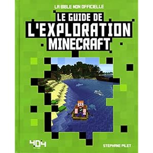 Minecraft - Le guide de l'exploration