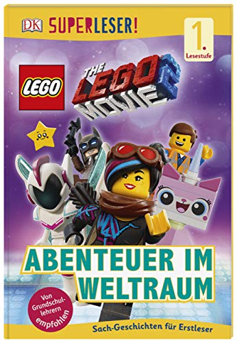 SUPERLESER! THE LEGO® MOVIE 2TM Abenteuer im Weltraum: 1. Lesestufe Sach-Geschichten für Leseanfänger
