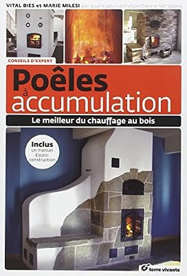 Terre vivante Poêles à accumulation : Le meilleur du chauffage au bois