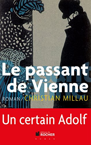Le passant de Vienne: Un certain Adolf en ligne Le passant de Vienne: Un certain Adolf en ligne