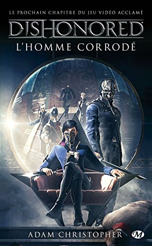 Download L'homme corrodé: Dishonored, T1 Download L'homme corrodé: Dishonored, T1