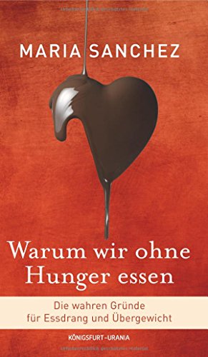 Download Warum wir ohne Hunger essen: Die wahren Gründe für Essdrang und Übergewicht (gesund Abnehmen, Hilfe bei Essstörung) Download Warum wir ohne Hunger essen: Die wahren Gründe für Essdrang und Übergewicht (gesund Abnehmen, Hilfe bei Essstörung)