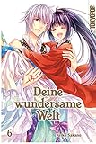 Deine wundersame Welt - Band 6 by 