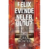Felix Evi&rsquo;nde Neler Oldu ?