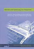 Image de Betrieb und Sanierung von Talsperren: Sicherheit, Bewirtschaftung und Wirtschaftlichkeit,