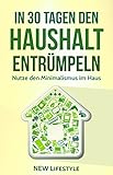 Image de In 30 Tagen den Haushalt entrümpeln: Nutze den Minimalismus im Haus (Ausmisten, Aufräumen, Haushal