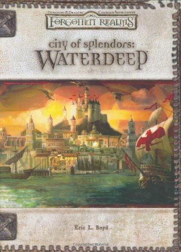 PDF City Of Splendors Waterdeep Forgotten Realms EPub LacyTorgeir