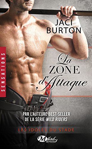 Les Idoles du stade, Tome 7: La Zone d'attaque Les Idoles du stade, Tome 7: La Zone d'attaque