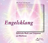 Engelsklang: Sphärische Musik zum Entspannen und Meditieren by 