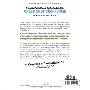 Permaculture & agroécologie : créer sa micro-ferme : Le guide-témoignage pour lancer sa micro-ferme productive, rentable, et bénéfique à l'envir