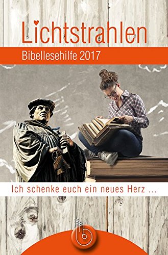 Lichtstrahlen 2017: Bibellesehilfe