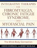 Image de Integrative Therapies for Fibromyalgia, Chronic Fatigue Syndrome, and Myofascial