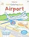 Airport (Usborne First Coloring Book) by Keith Newell, Dan Crisp