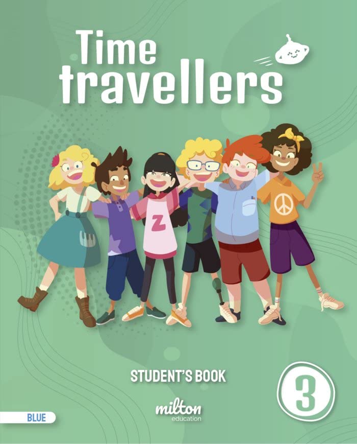 Time Travellers 3 Blue Students Book English 3 Primaria