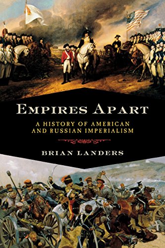 Preisvergleich Produktbild Empires Apart: A History of American and Russian Imperialism