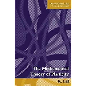 [The Mathematical Theory of Plasticity] (By: R. Hill) [published: November, 1998] Livre en Ligne - Telecharger Ebook