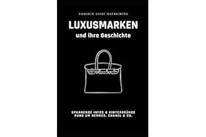 Luxusmarken und ihre Geschichte: Spannende Hintergründe zu Hermès, Chanel & Co.