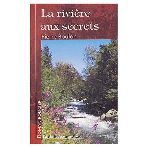 couverture de : La rivi&egrave;re aux secrets
