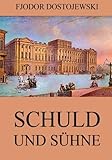 Bücher Neuerscheinungen 2022 - Schuld und Sühne von Fjodor Dostojewski