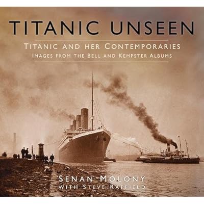 Titanic Unseen Titanic Unseen