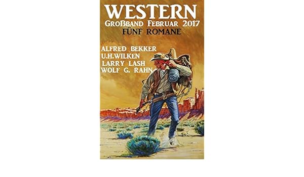 Western Großband Februar 2017 Fünf Romane German Edition - 
