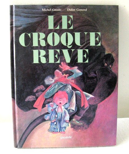 Le croque-rêve