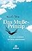 Das Muße-Prinzip: Wie wir wirklich im Jetzt ankommen by 
