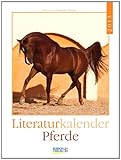 Pferde 2013. Literatur-Wochenkalender by 