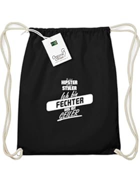 Shirtstown Organic Gymsac du bist hipster du bist styler ich bin Fechter das ist geiler