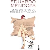 El secreto de la modelo extraviada (Biblioteca Eduardo Mendoza)