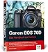 Produktbild Canon EOS 70D: Das Handbuch zur Kamera