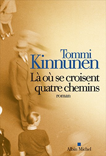 <a href="/node/38289">Là où se croisent quatre chemins</a>