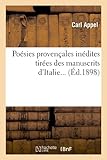 Image de Poésies provençales inédites tirées des manuscrits d'Italie (Éd.1898)
