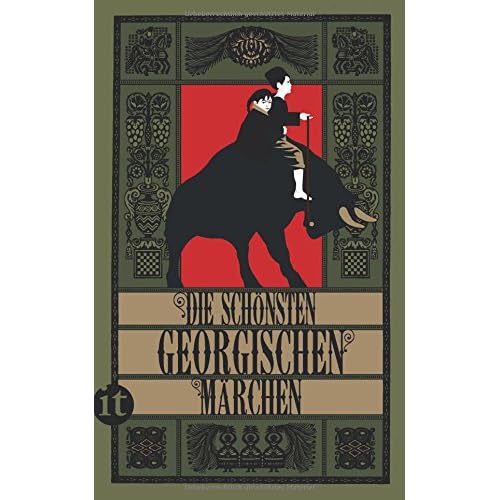 Die schönsten georgischen Märchen (insel taschenbuch, Band 4653)