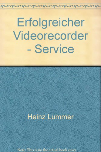 Preisvergleich Produktbild Erfolgreicher Videorecorder - Service