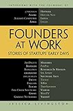 Founders at Work: Stories of Startups' Early Days (English Edition) by 