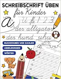 Schreibschrift Uben Fur Kinder Lernen Sie Alphabet In Kursiven Buchstaben Und Zahlen Ab 4 Jahren Zu Schreiben Lernen Sie Abc Fur Kinder Ab 4 Jahren Vorschule 1 Klasse Amazon De Rhimoute Ali Bucher