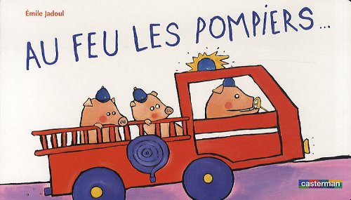 couverture de : Au feu les pompiers