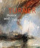 Turner: Horror and Delight