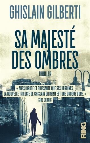 Book's Cover ofSa Majesté des Ombres  tome 1 La trilogie des ombres 01
