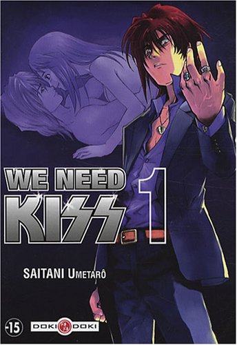 We Need Kiss — Tome 1