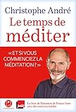 Le temps de méditer (IC.HORS COLLECT) (French Edition) by 